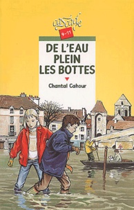 Chantal Cahour - De L'Eau Plein Les Bottes.