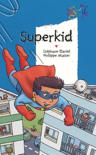 Stéphane Daniel et Philippe Matter - Superkid.