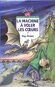 Guy Jimenes - La Machine A Voler Les Coeurs.