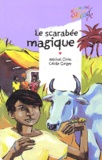 Cécile Geiger et Michel Girin - Le scarabée magique.