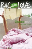 Sylvaine Jaoui - Bac and Love Tome 5 : Grasse mat'.