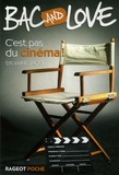 Sylvaine Jaoui - Bac and Love  : C'est pas du cinéma !.