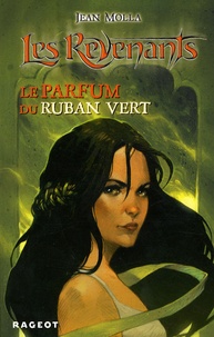 Jean Molla - Les Revenants  : Le parfum du ruban vert.