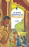 Jean-Philippe Chabot et  Pakita - Le grand spectacle de Mamadou.
