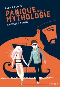 Fabien Clavel - Panique dans la mythologie  : L'odyssée d'Hugo.