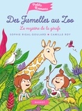 Sophie Rigal-Goulard et Camille Roy - Des jumelles au zoo  : Le mystère de la girafe.