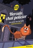 Christian Grenier - Hercule Chat Policier : Un voleur sur les toits.