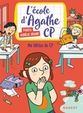  Pakita et Aurélie Grand - L'Ecole d'Agathe  : Ma bêtise de CP.