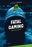 Christian Grenier - Les enquêtes de Logicielle  : Fatal gaming.