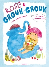  Falzar - Rose & Grouk-Grouk  : A table, mammouth !.