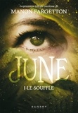 Manon Fargetton - June Tome 1 : Le souffle.