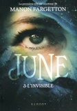 Manon Fargetton - June Tome 3 : L'invisible.