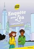 Christophe Miraucourt - Enquête avec Léa  : Enigme à New York.