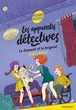 Agnès Laroche - Les apprentis détectives  : Le diamant et le brigand.