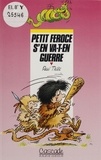 Paul Thiès - Petit-Féroce s'en va en guerre.