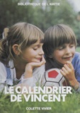 Colette Vivier et Sophie Tranie - Le calendrier de Vincent.