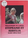 Marie-Noëlle Blin et Brigitte Paris - Stéphanie et Aurélia.