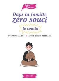 Sylvaine Jaoui - Dans la famille Zéro Souci...Le cousin.