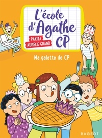  Pakita - L'école d'Agathe CP - Ma galette de CP.