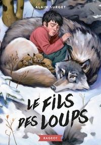Alain Surget - Le fils des loups.