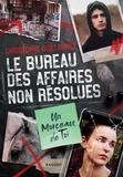 Christophe Guillaumot - Le bureau des affaires non résolues  : Un morceau de toi.