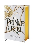 Holly Black - Le peuple de l'air Tome 1 : Le Prince cruel.