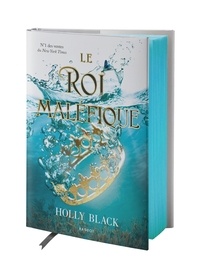 Holly Black - Le peuple de l'air Tome 2 : Le roi maléfique.