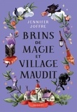 Jennifer Joffre - Brins de magie et village maudit.