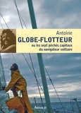  Antoine - Globe-flotteur - Ou les sept péchés capitaux du navigateur solitaire.