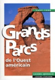 Jacques Klein - Grands parcs - De l'Ouest américain.