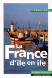 Aude de Tocqueville - La France d'île en île.