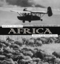 Osa Johnson et Michel Le Bris - Africa. Images D'Un Monde Perdu.
