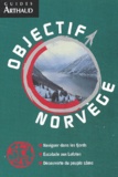 Jean-Pierre Gauthier - Objectif Norvege.