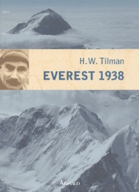H-W Tilman - Everest 1938.