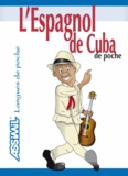 Alfredo Hernandez et Elsa Perez-Gonzalez - L'espagnol de Cuba de poche.