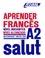Anthony Bulger - Aprender francês A2 - Nivel Iniciantes. 1 CD audio MP3