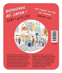 Bienvenue au Japon !. Mon voyage au pays des mangas