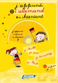 Jeanette Loric et Jean-François Leroux - J'apprends l'allemand en chantant - Tome 1, De 3 à 6 ans. 1 CD audio