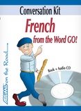 Gabriele Kalmbach - French from the Word Go! - Conversation Kit. 1 CD audio