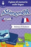  Céladon et Jean-Sébastien Deheeger - Assimemor - Le mie prime parole in francese: Animaux et Couleurs.