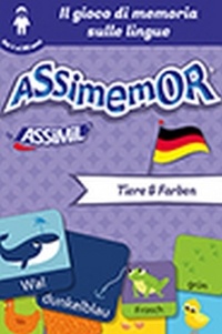 Assimemor - Le mie prime parole in tedesco: Tiere und Farben