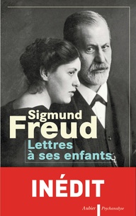 Sigmund Freud - Lettres à ses enfants.