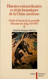 André Lévy - Histoires extraordinaires et récits fantastiques de la Chine ancienne - Chefs-d'oeuvre de la nouvelle (dynastie des Tang, 618-907) Tome 2.