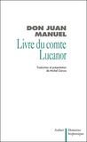 Juan Manuel - Livre du comte Lucanor.