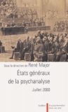 René Major - Etats généraux de la psychanalyse - Juillet 2000.