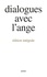 Gitta Mallasz - Dialogues avec l'ange - Edition intégrale.