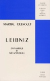 Martial Guéroult - Leibniz. - Dynamique et métaphysique.