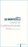 Roberta de Monticelli - L'AVENIR DE LA PHENOMENOLOGIE. - Méditations sur la connaissance personnelle.