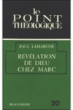 Paul Lamarche - Revelation de dieu chez marc.