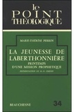 Marie-Thérèse Perrin - La jeunesse de laberthonniere.